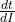  \frac{dt}{dI} 