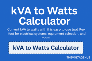 kVA to Watts Calculator